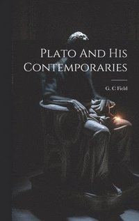 bokomslag Plato And His Contemporaries