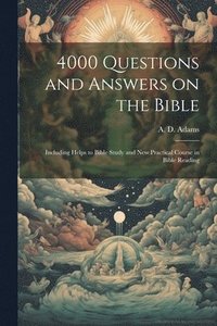 bokomslag 4000 Questions and Answers on the Bible