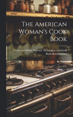 bokomslag American Woman's Cook Book