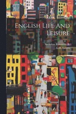 English Life And Leisure 1