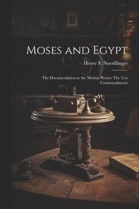 bokomslag Moses and Egypt