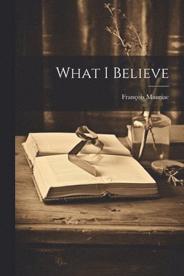 What I Believe 1