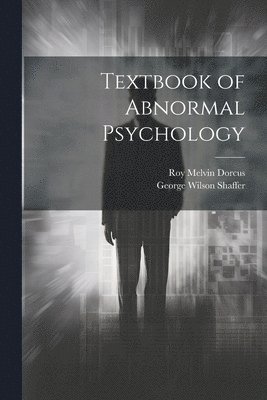 Textbook of Abnormal Psychology 1