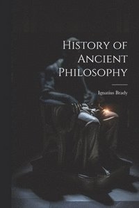 bokomslag History of Ancient Philosophy