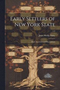 bokomslag Early Settlers of New York State