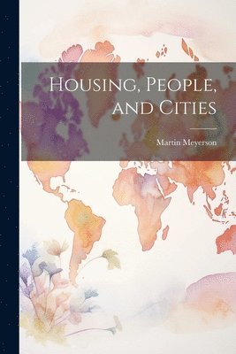 bokomslag Housing, People, and Cities