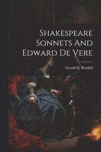 bokomslag Shakespeare Sonnets And Edward De Vere