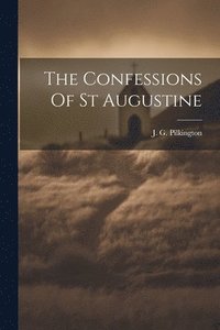 bokomslag Confessions Of St Augustine