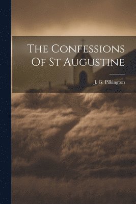 The Confessions Of St Augustine 1