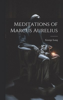 Meditations of Marcus Aurelius