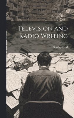 Television and Radio Writing 1