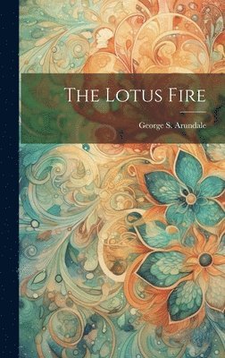 The Lotus Fire 1