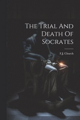 The Trial And Death Of Socrates 1