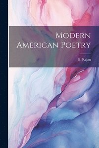 bokomslag Modern American Poetry