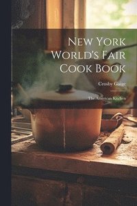 bokomslag New York World's Fair Cook Book