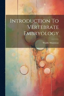 bokomslag Introduction To Vertebrate Embryology