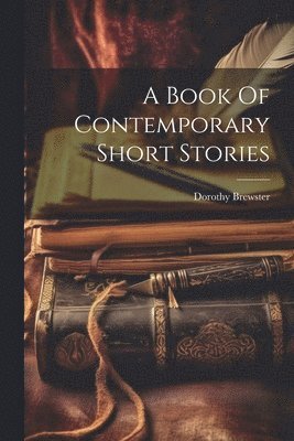 Dorothy Brewster - Book Of Contemporary Short Stories, Häftad