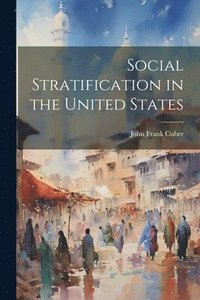 bokomslag Social Stratification in the United States