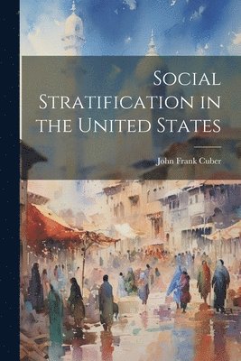 bokomslag Social Stratification in the United States