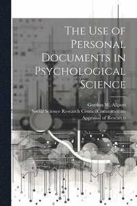 bokomslag The Use of Personal Documents in Psychological Science