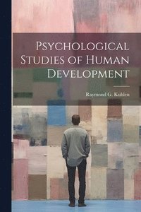 bokomslag Psychological Studies of Human Development