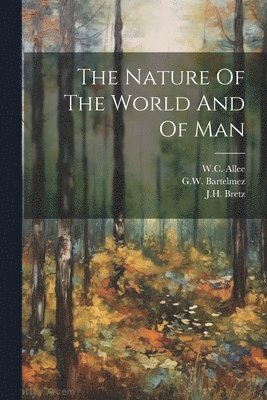The Nature Of The World And Of Man 1