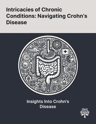 Intricacies of Chronic Conditions 1