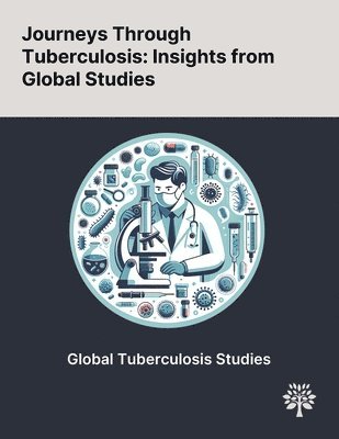 bokomslag Journeys Through Tuberculosis