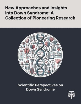 bokomslag New Approaches and Insights Into Down Syndrome