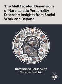 bokomslag The Multifaceted Dimensions of Narcissistic Personality Disorder