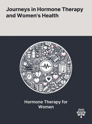 bokomslag Journeys in Hormone Therapy and Women's Health