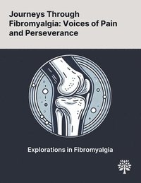 bokomslag Journeys Through Fibromyalgia