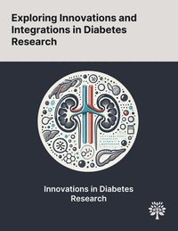 bokomslag Exploring Innovations and Integrations in Diabetes Research