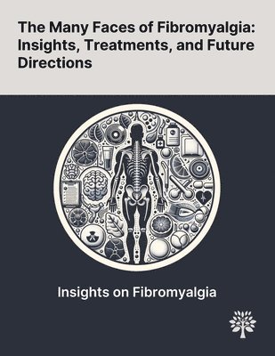 bokomslag The Many Faces of Fibromyalgia