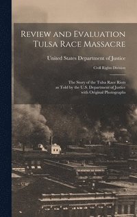 bokomslag Review and Evaluation Tulsa Race Massacre