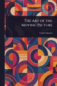 bokomslag Art of the Moving Picture