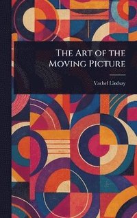 bokomslag Art of the Moving Picture