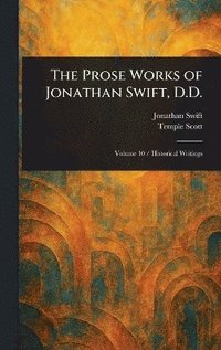 bokomslag Prose Works of Jonathan Swift, D.D.