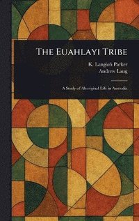 bokomslag Euahlayi Tribe