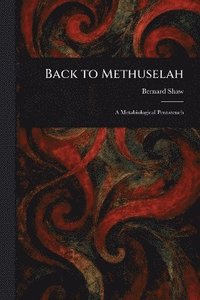 bokomslag Back to Methuselah