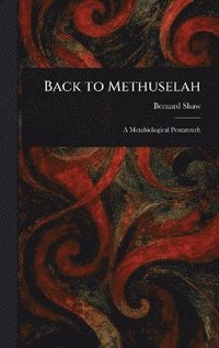 bokomslag Back to Methuselah