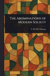bokomslag Abominations of Modern Society
