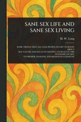 bokomslag Sane Sex Life and Sane Sex Living