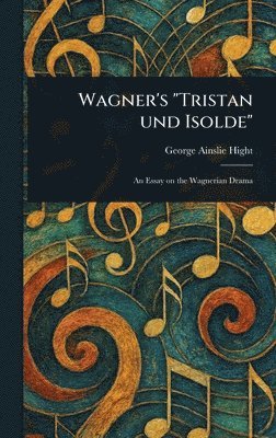 bokomslag Wagner's "Tristan Und Isolde"