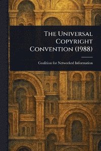 bokomslag Universal Copyright Convention (1988)