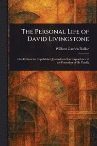 bokomslag Personal Life of David Livingstone
