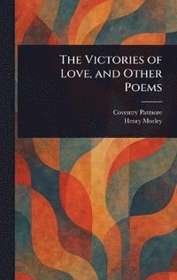 bokomslag Victories of Love, and Other Poems
