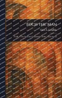 bokomslag Foch the Man