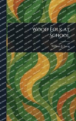 Wood Folk at School 1