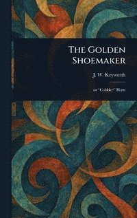 bokomslag Golden Shoemaker